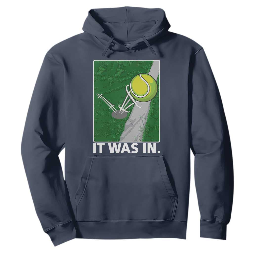 Funny Tennis Quote Hoodie It Was In TS12 Navy Print Your Wear