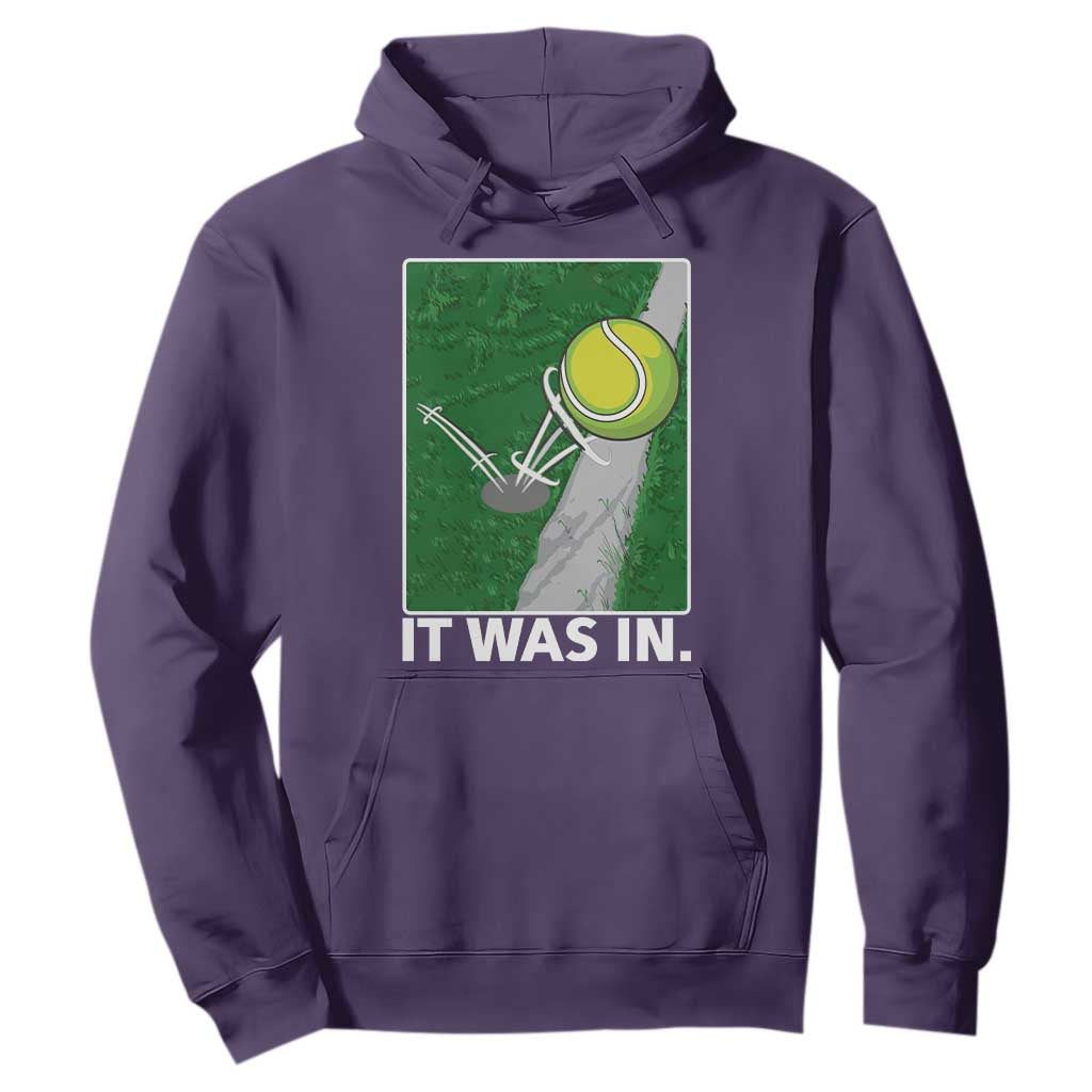 Funny Tennis Quote Hoodie It Was In TS12 Purple Print Your Wear