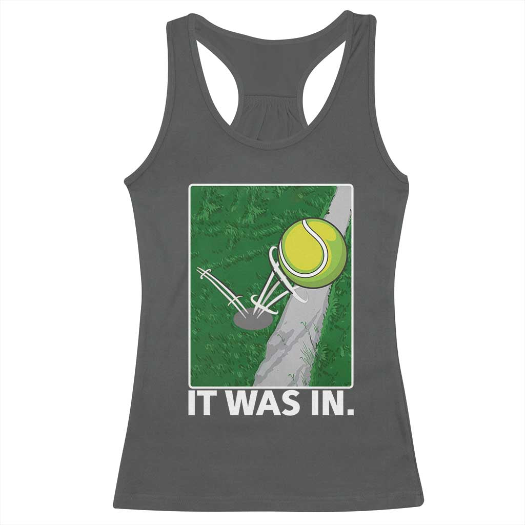 Funny Tennis Quote Racerback Tank Top It Was In TS12 Dark Heather Print Your Wear