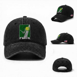 Funny Tennis Quote Washed Cotton Baseball Cap It Was In TS12 Washed Cap Universal Fit Black Print Your Wear