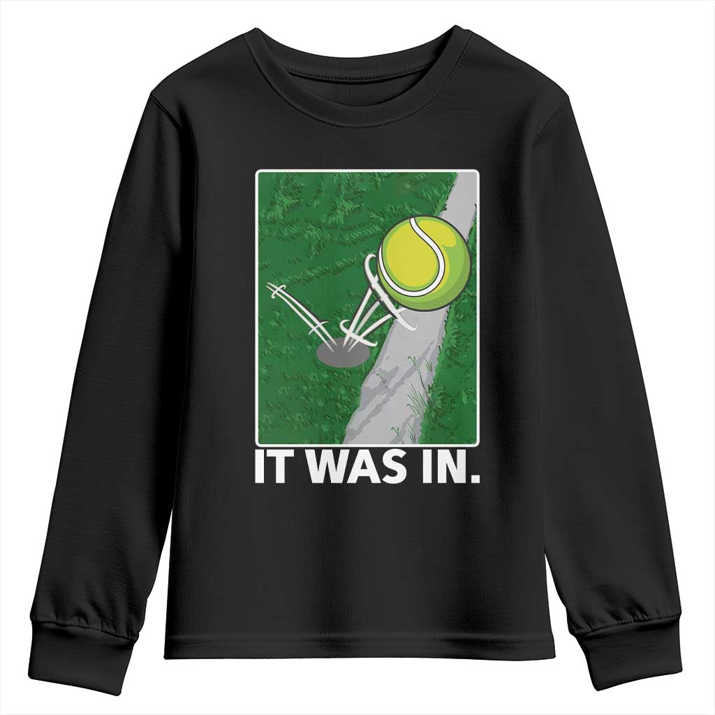 Funny Tennis Quote Youth Sweatshirt It Was In TS12 Black Print Your Wear
