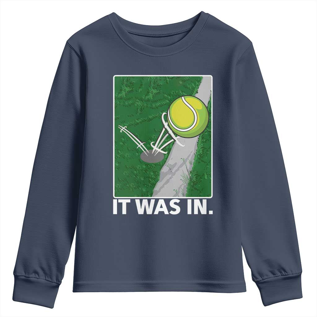 Funny Tennis Quote Youth Sweatshirt It Was In TS12 Navy Print Your Wear
