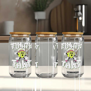 Funny Tennis Quote Glass Can Id Hit That TS12 Print Your Wear