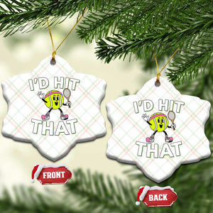 Funny Tennis Quote Ceramic Ornament Id Hit That TS12 Print Your Wear