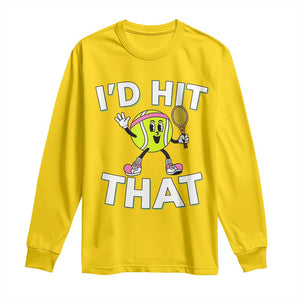 Funny Tennis Quote Long Sleeve Shirt Id Hit That TS12 Daisy Print Your Wear