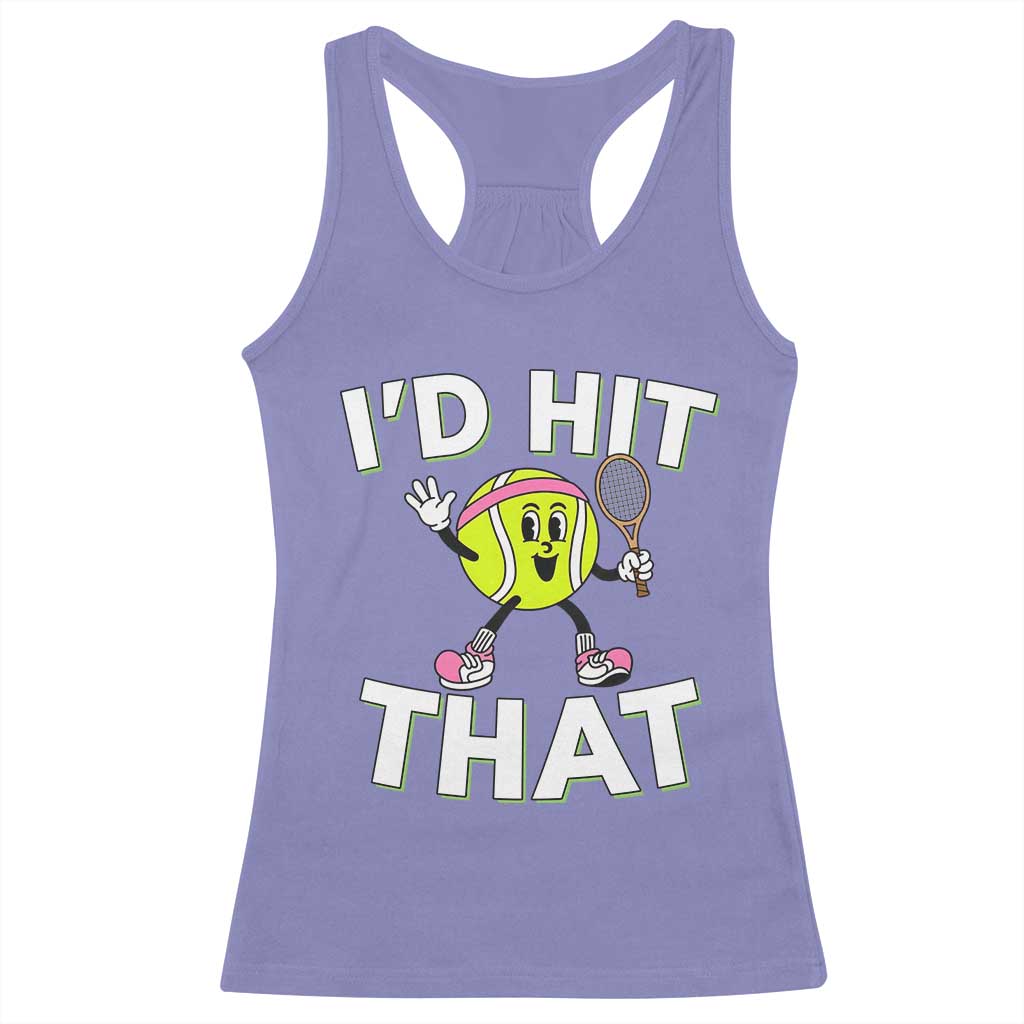 Funny Tennis Quote Racerback Tank Top Id Hit That TS12 Violet Print Your Wear