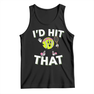 Funny Tennis Quote Tank Top Id Hit That TS12 Black Print Your Wear