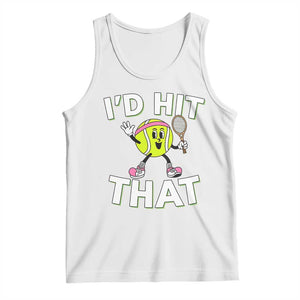 Funny Tennis Quote Tank Top Id Hit That TS12 White Print Your Wear