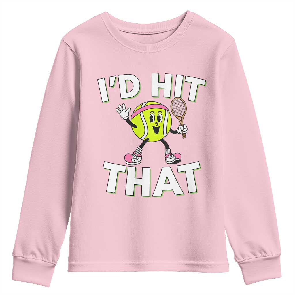 Funny Tennis Quote Youth Sweatshirt Id Hit That TS12 Light Pink Print Your Wear