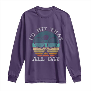 Id Hit That All Day Long Sleeve Shirt Funny Tennis Player Gift TS12 Purple Print Your Wear