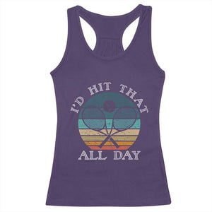 Id Hit That All Day Racerback Tank Top Funny Tennis Player Gift TS12 Purple Print Your Wear