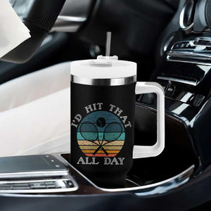 Id Hit That All Day Tumbler With Handle Funny Tennis Player Gift TS12 Print Your Wear