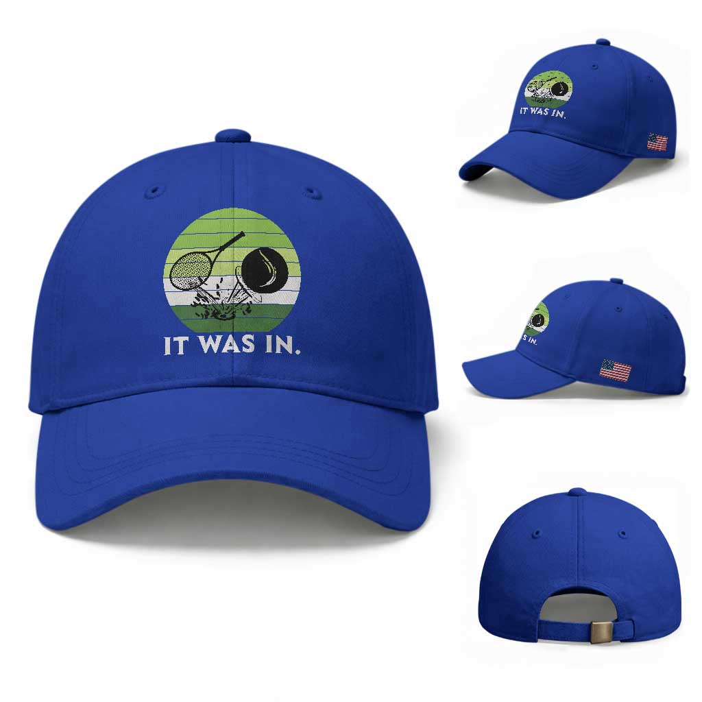 Funny Tennis Game Gift Baseball Cap It Was In TS12 Baseball Cap Universal Fit Royal Blue Print Your Wear