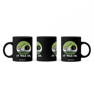 Funny Tennis Game Gift Coffee Mug It Was In TS12 Print Your Wear