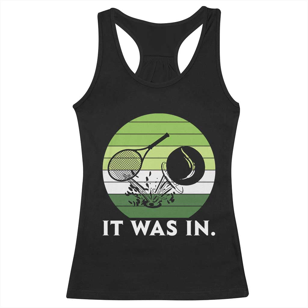 Funny Tennis Game Gift Racerback Tank Top It Was In TS12 Black Print Your Wear