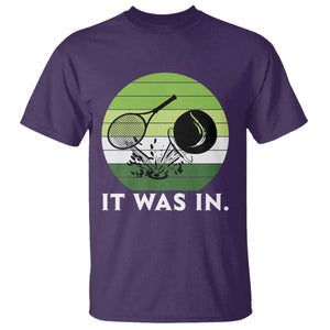Funny Tennis Game Gift T Shirt It Was In TS12 Purple Print Your Wear
