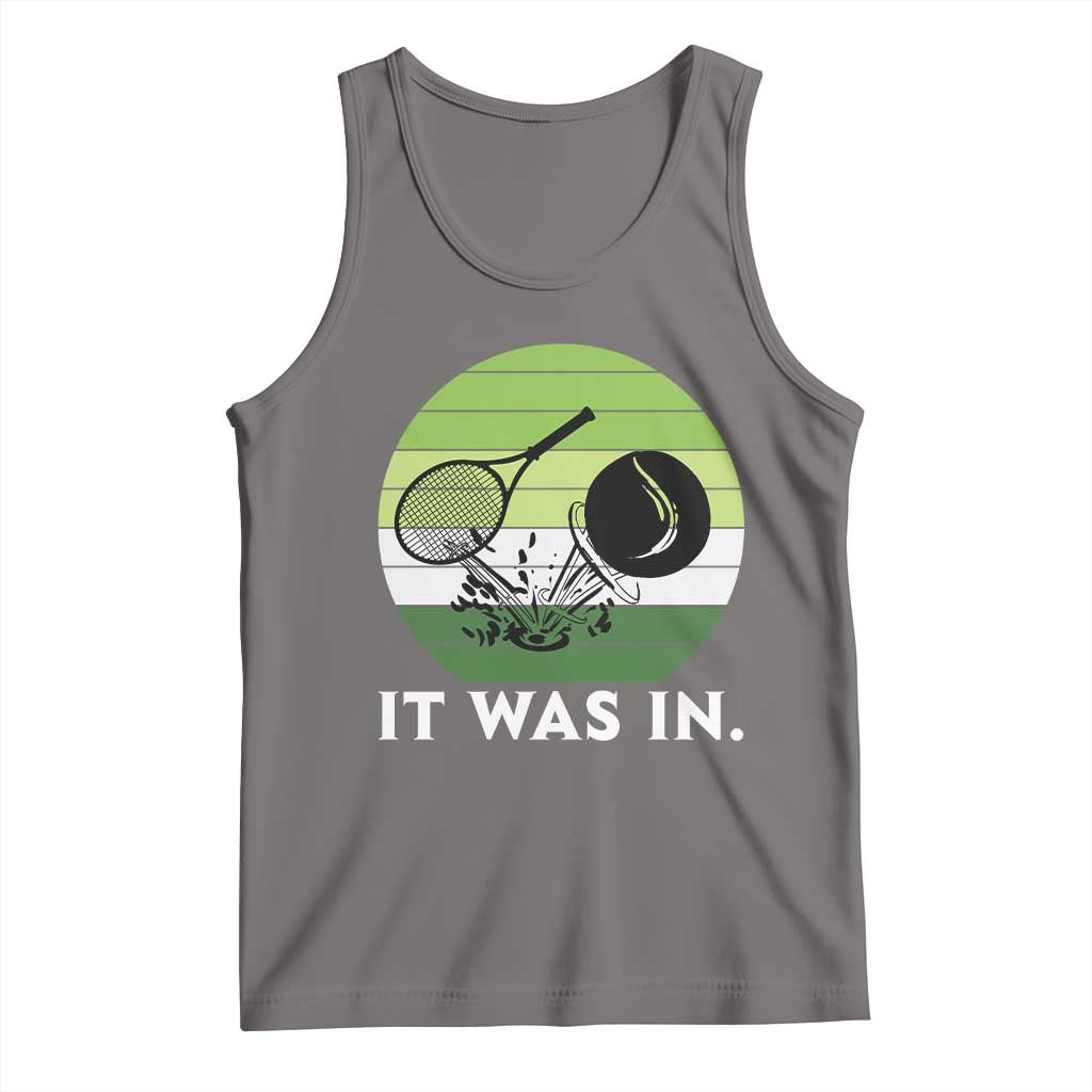 Funny Tennis Game Gift Tank Top It Was In TS12 Deep Heather Print Your Wear