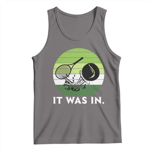 Funny Tennis Game Gift Tank Top It Was In TS12 Deep Heather Print Your Wear