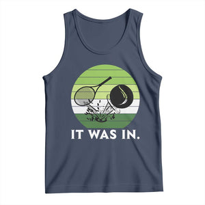 Funny Tennis Game Gift Tank Top It Was In TS12 Navy Print Your Wear
