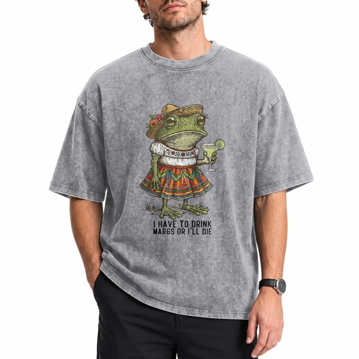 Funny Cinco De Mayo Frog Washed Cotton T-Shirt I Have To Drink Margs