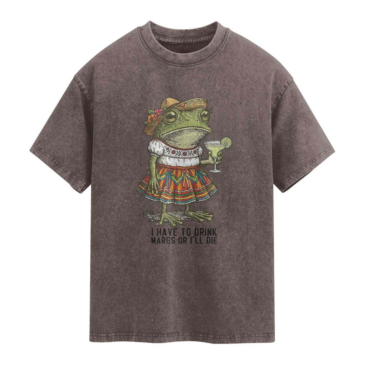 Funny Cinco De Mayo Frog Washed Cotton T-Shirt I Have To Drink Margs