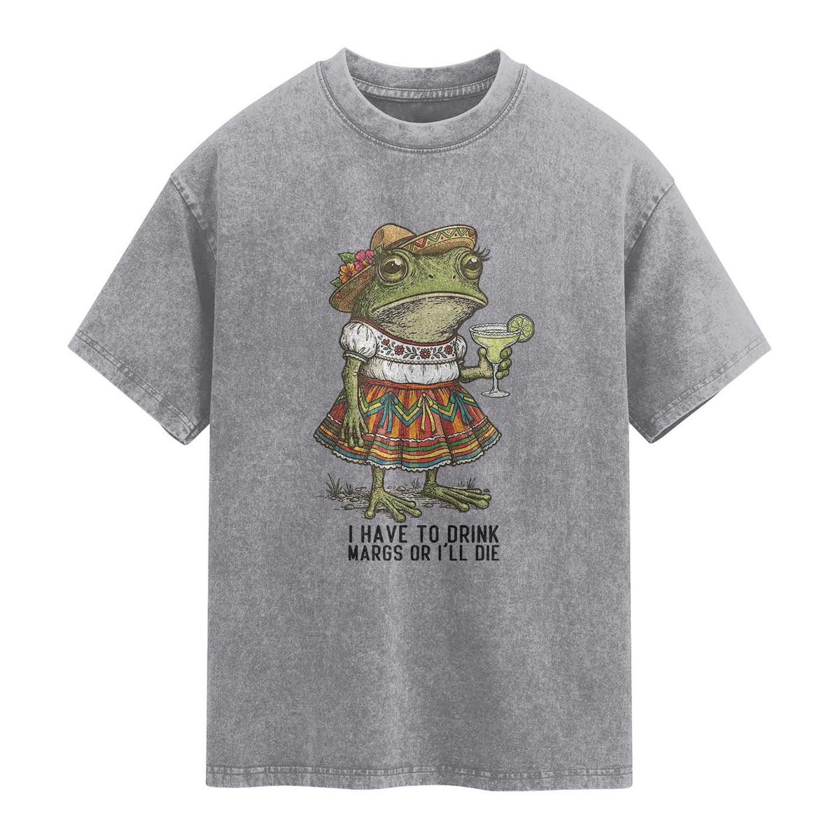 Funny Cinco De Mayo Frog Washed Cotton T-Shirt I Have To Drink Margs