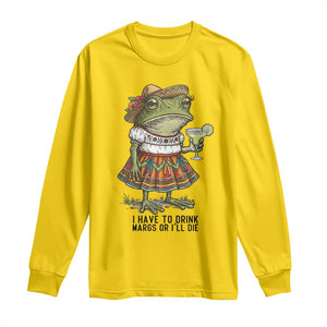 Funny Cinco De Mayo Frog Long Sleeve Shirt I Have To Drink Margs TS12 Daisy Print Your Wear