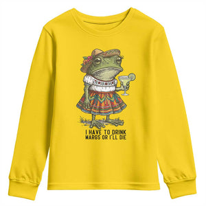 Funny Cinco De Mayo Frog Youth Sweatshirt I Have To Drink Margs TS12 Daisy Print Your Wear
