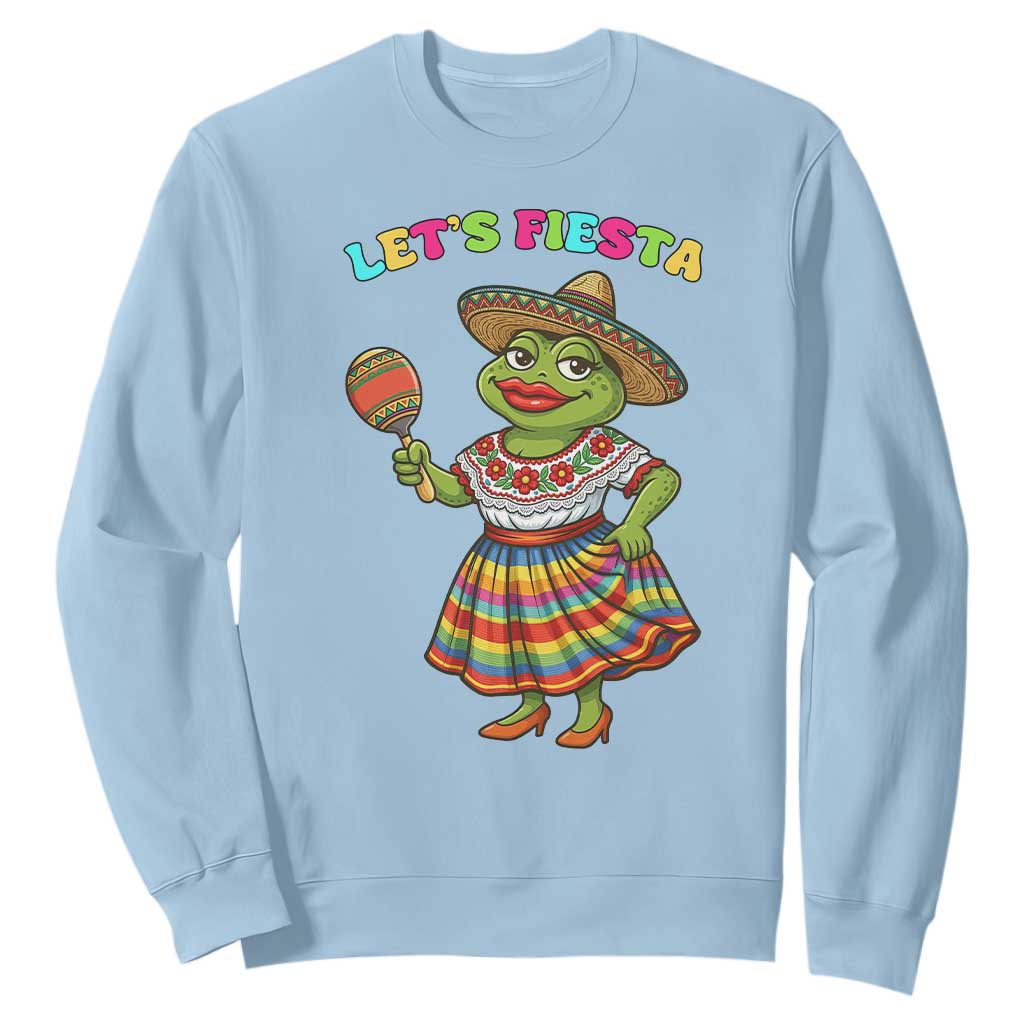 Funny Cinco De Mayo Sexy Frog Sweatshirt Lets Fiesta TS12 Light Blue Print Your Wear