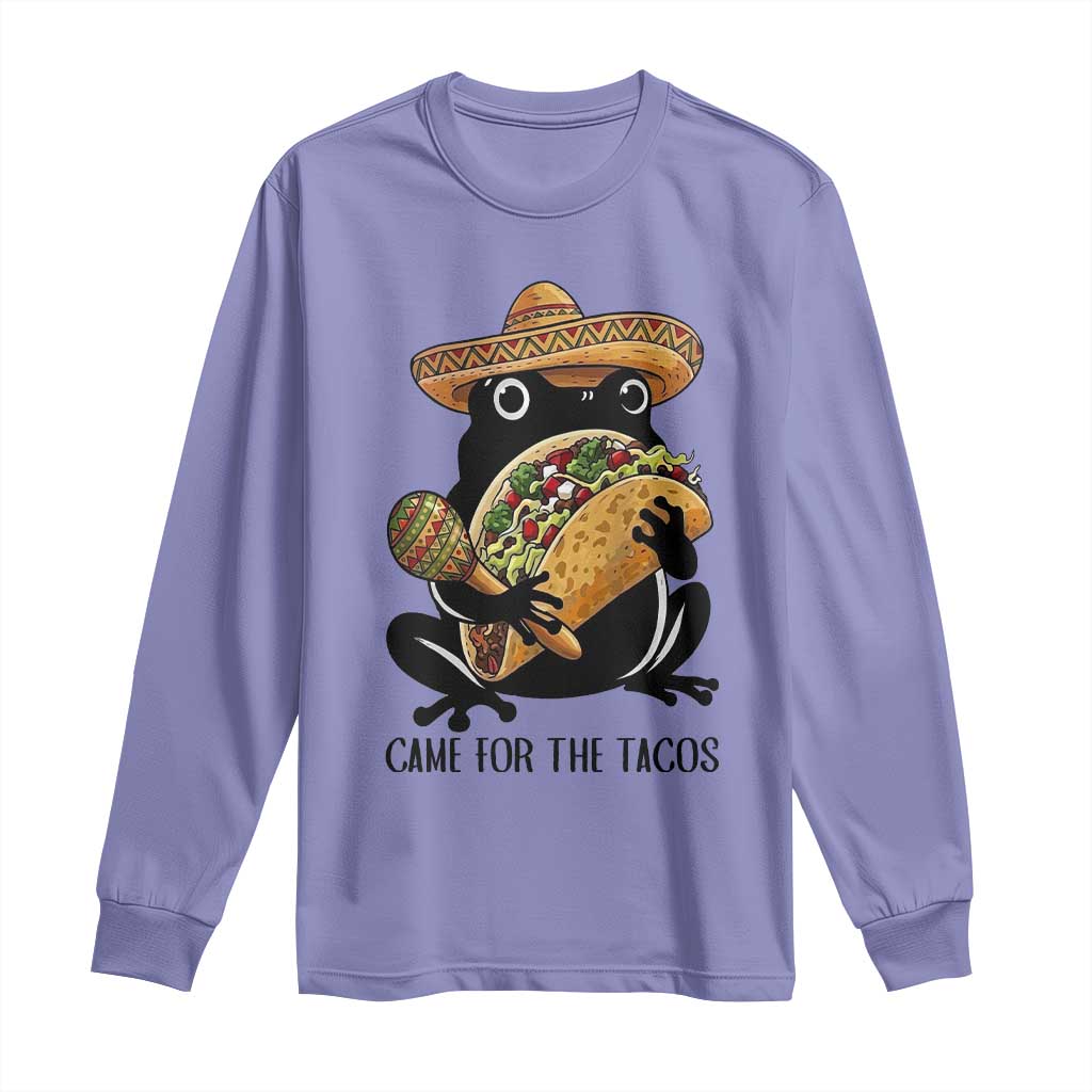 Grumpy Frog Cinco De Mayo Long Sleeve Shirt Came For The Tacos TS12 Violet Print Your Wear