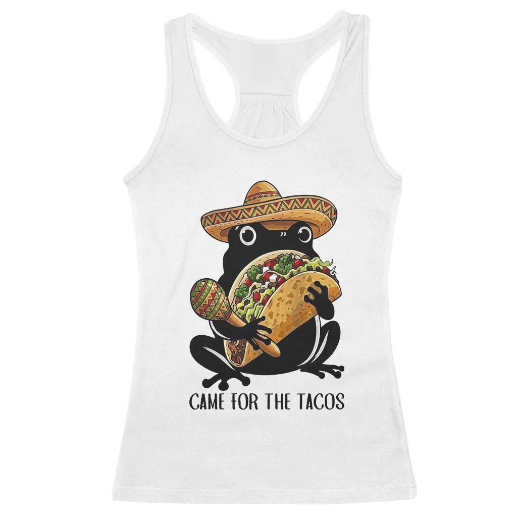 Grumpy Frog Cinco De Mayo Racerback Tank Top Came For The Tacos TS12 White Print Your Wear
