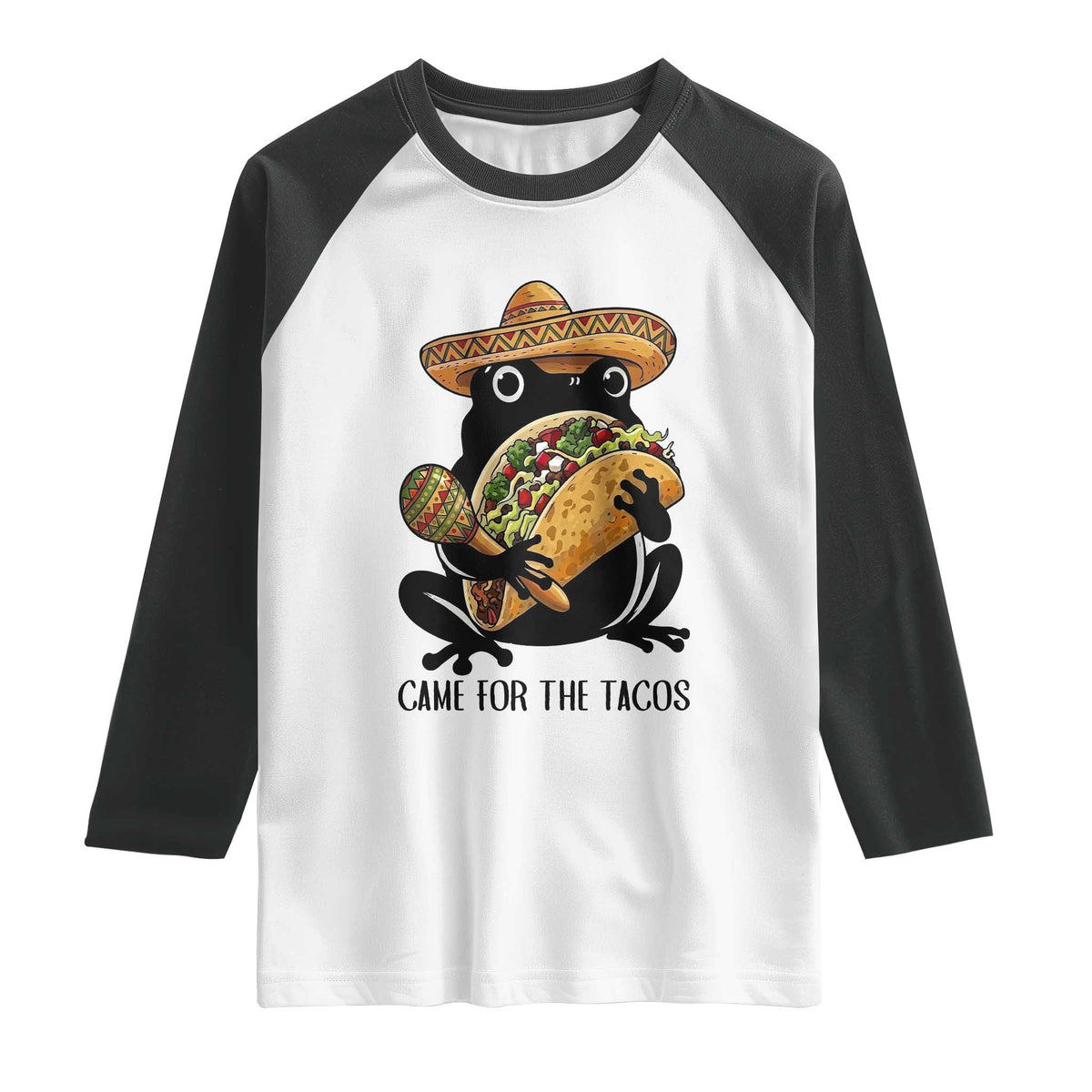 Grumpy Frog Cinco De Mayo Raglan Shirt Came For The Tacos TS12 White Black Print Your Wear