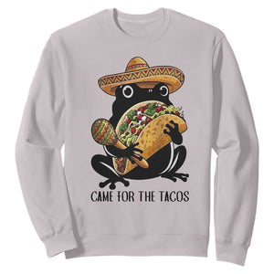 Grumpy Frog Cinco De Mayo Sweatshirt Came For The Tacos TS12 Ice Gray Print Your Wear