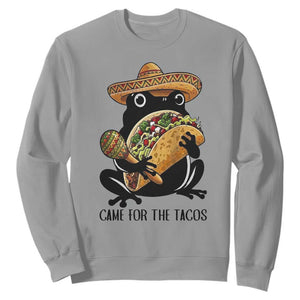 Grumpy Frog Cinco De Mayo Sweatshirt Came For The Tacos TS12 Sport Gray Print Your Wear