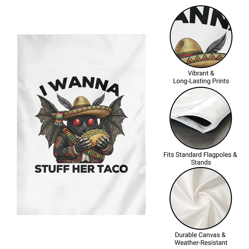 Funny Cinco De Mayo Mothman Garden Flag I Wanna Stuff Her Taco TS12 Print Your Wear
