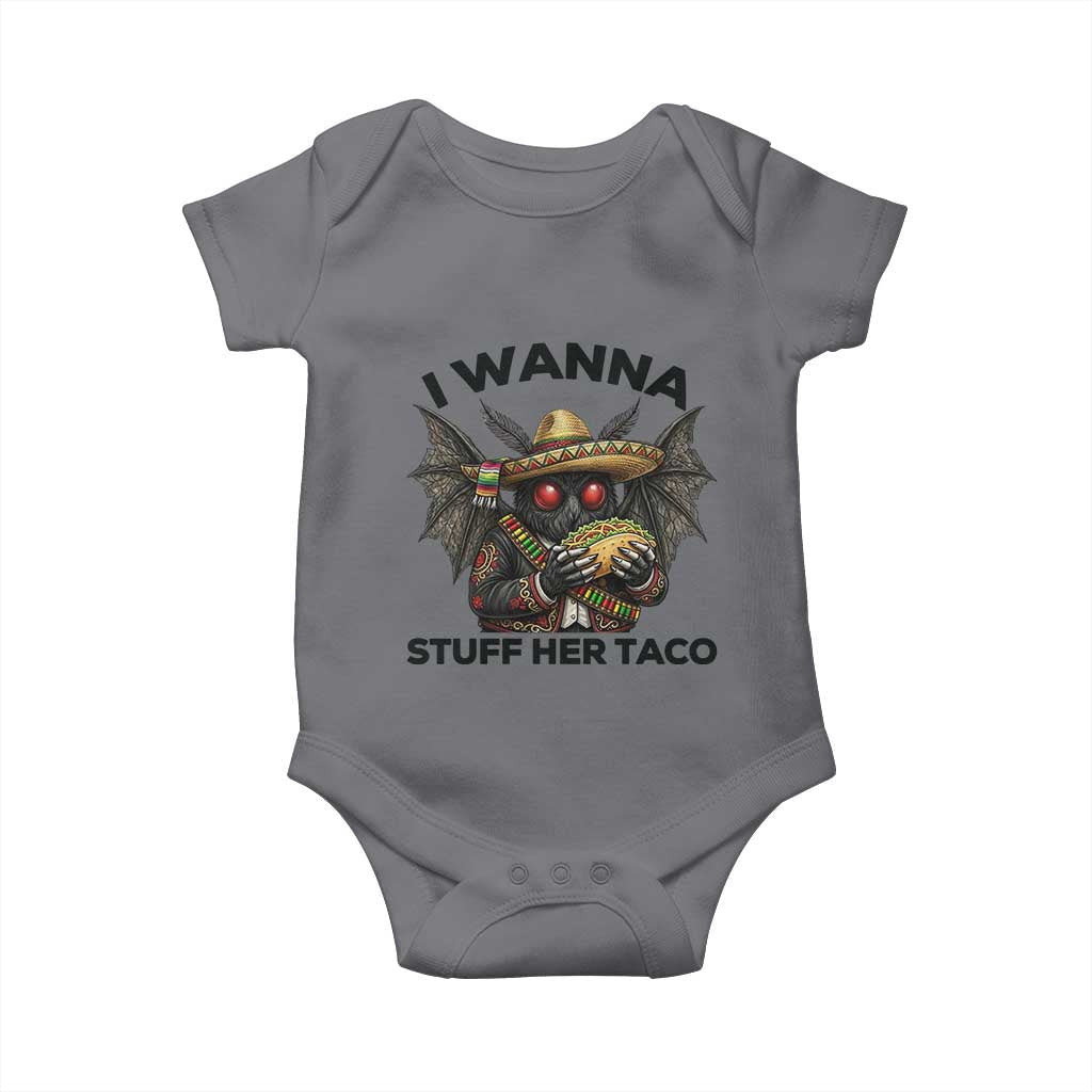 Funny Cinco De Mayo Mothman Baby Onesie I Wanna Stuff Her Taco TS12 Charcoal Print Your Wear