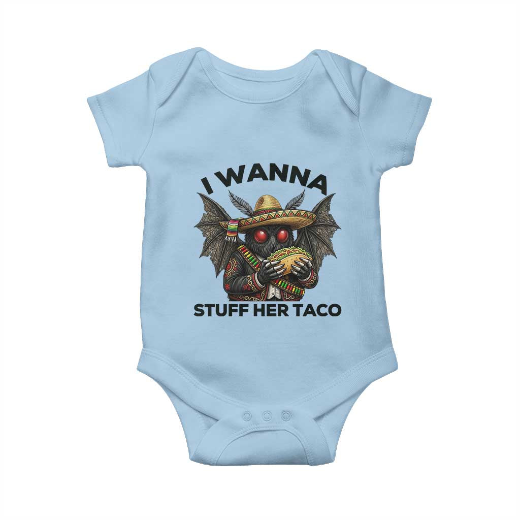 Funny Cinco De Mayo Mothman Baby Onesie I Wanna Stuff Her Taco TS12 Light Blue Print Your Wear