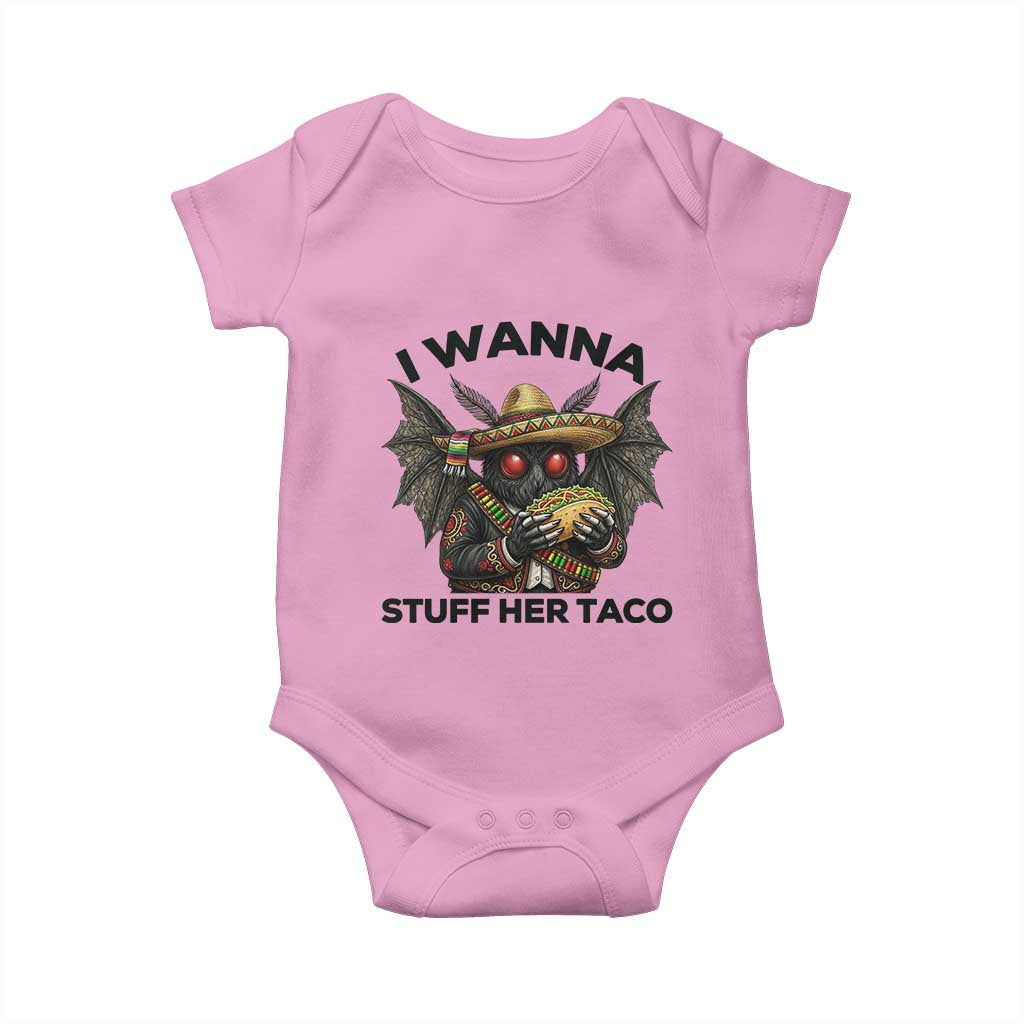 Funny Cinco De Mayo Mothman Baby Onesie I Wanna Stuff Her Taco TS12 Light Pink Print Your Wear