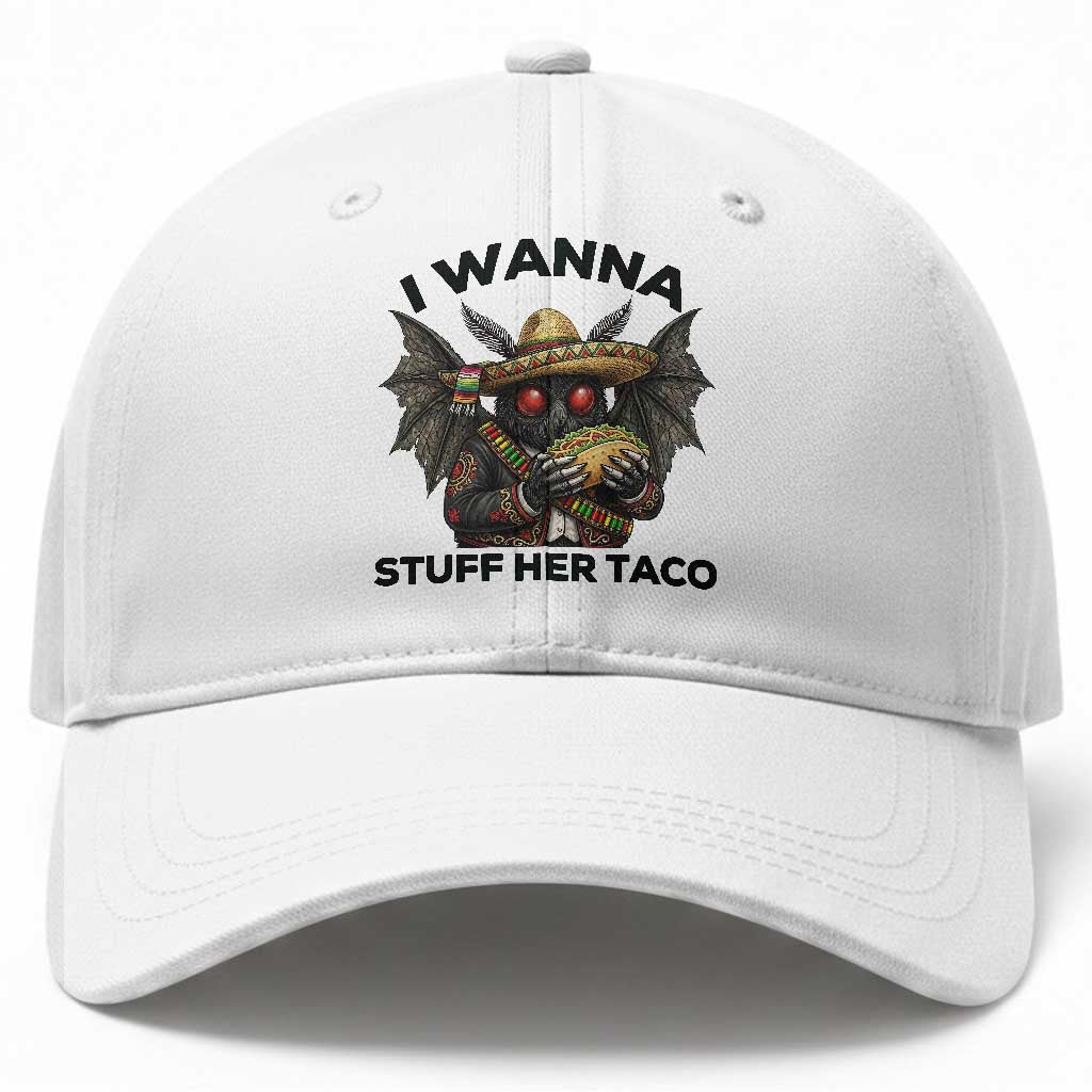Funny Cinco De Mayo Mothman Baseball Cap I Wanna Stuff Her Taco TS12 Print Your Wear