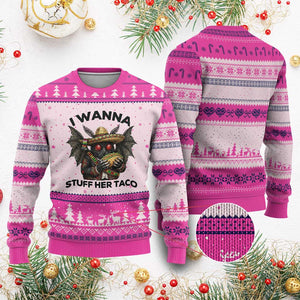 Funny Cinco De Mayo Mothman Ugly Christmas Sweater I Wanna Stuff Her Taco TS12 Hot Pink Print Your Wear