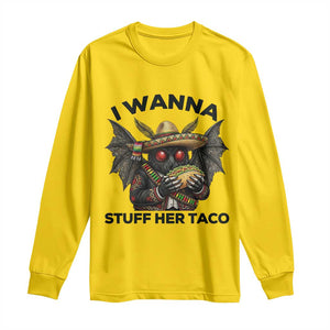 Funny Cinco De Mayo Mothman Long Sleeve Shirt I Wanna Stuff Her Taco TS12 Daisy Print Your Wear