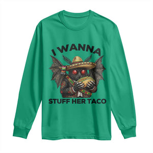 Funny Cinco De Mayo Mothman Long Sleeve Shirt I Wanna Stuff Her Taco TS12 Irish Green Print Your Wear
