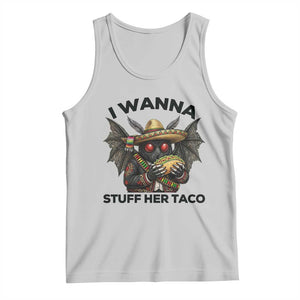 Funny Cinco De Mayo Mothman Tank Top I Wanna Stuff Her Taco TS12 Ash Print Your Wear