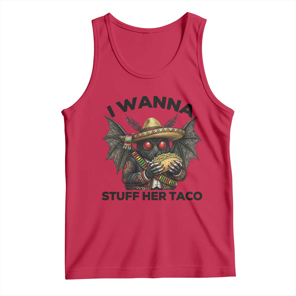 Funny Cinco De Mayo Mothman Tank Top I Wanna Stuff Her Taco TS12 Red Print Your Wear