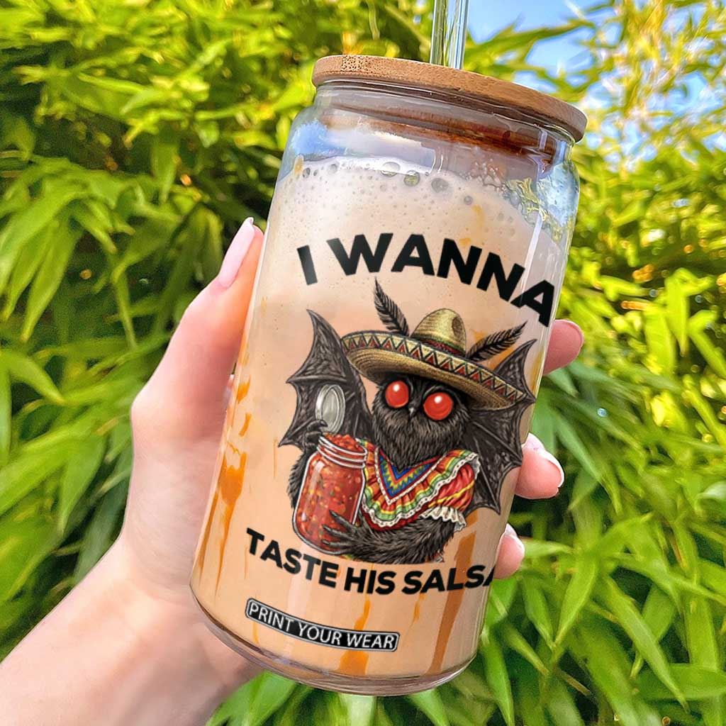 Funny Cinco De Mayo Mothman Glass Can I Wanna Taste His Salsa TS12 White Print Your Wear