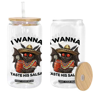 Funny Cinco De Mayo Mothman Glass Can I Wanna Taste His Salsa TS12 Print Your Wear