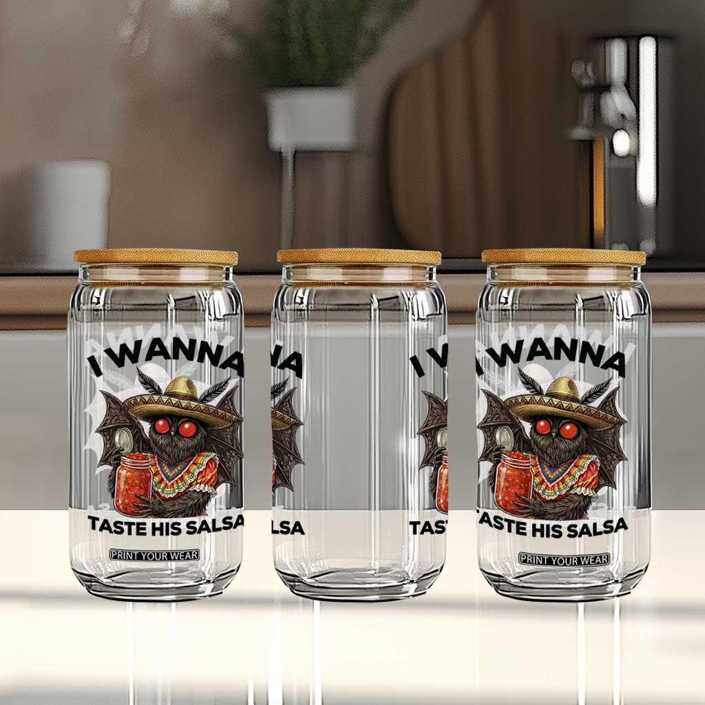 Funny Cinco De Mayo Mothman Glass Can I Wanna Taste His Salsa TS12 Print Your Wear
