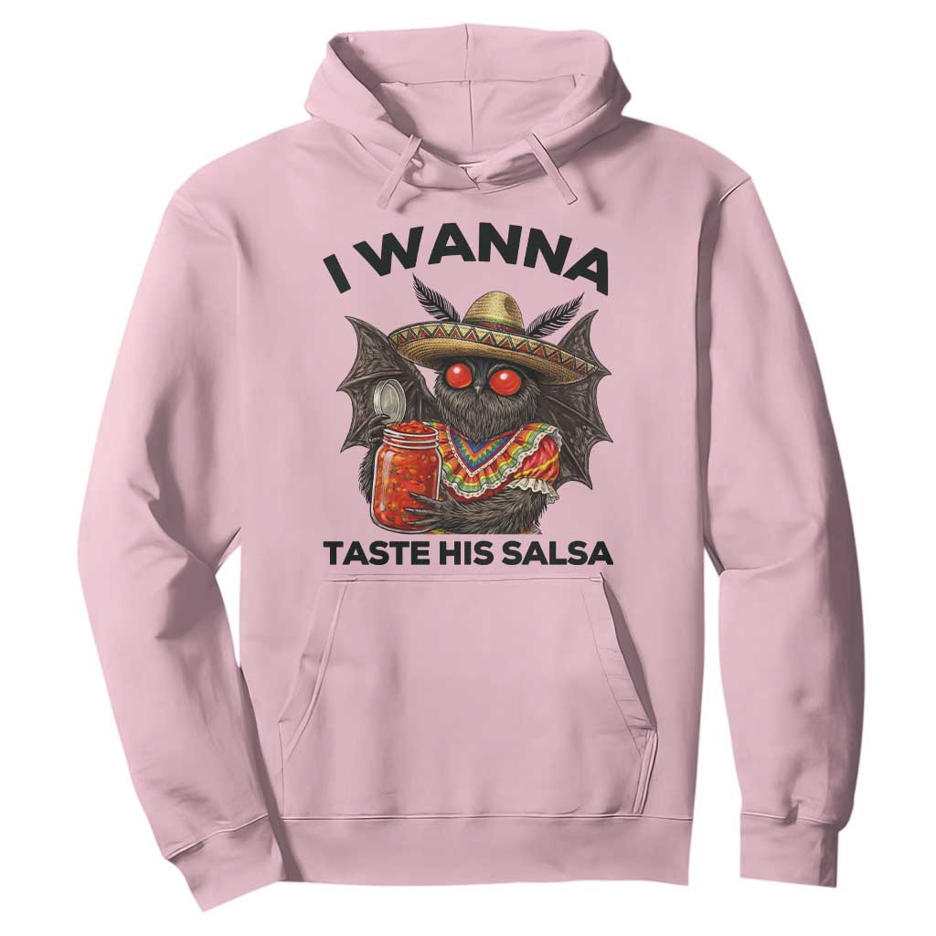 Funny Cinco De Mayo Mothman Hoodie I Wanna Taste His Salsa TS12 Light Pink Print Your Wear