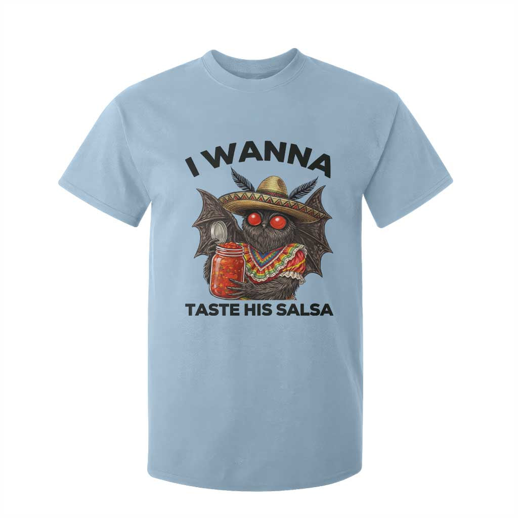 Funny Cinco De Mayo Mothman T Shirt For Kid I Wanna Taste His Salsa TS12 Light Blue Print Your Wear