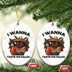 Funny Cinco De Mayo Mothman Ceramic Ornament I Wanna Taste His Salsa TS12 Print Your Wear